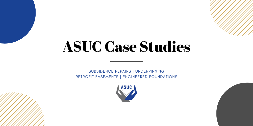 ASUC's members work on a wide range of projects in basements, subsidence and underpinning every day. To find out more, read our case studies here.